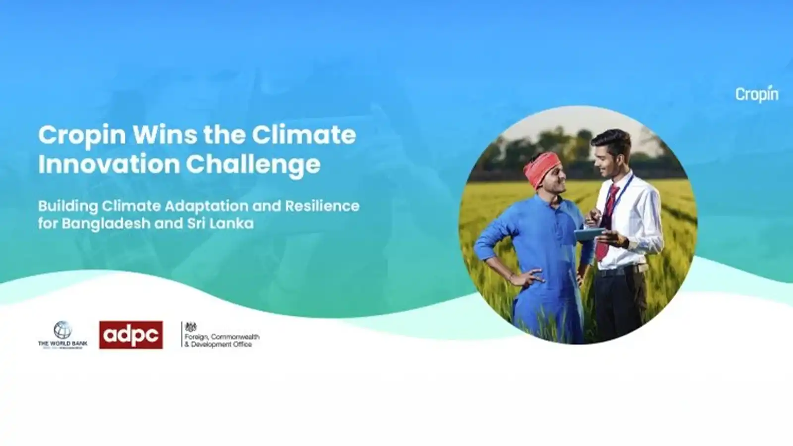 cropin-wins-the-climate-innovation-challenge-deploys-innovative-solutions-to-enhance-climate-adaptation-and-resilience-in-south-asian-agriculture